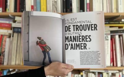 « Il est fondamental de trouver d’autres manières d’aimer »
