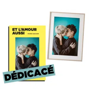 Et l'amour aussi dédicacé + 1 tirage photo numéroté et signé