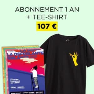 Abonnement 1 an + tee-shirt