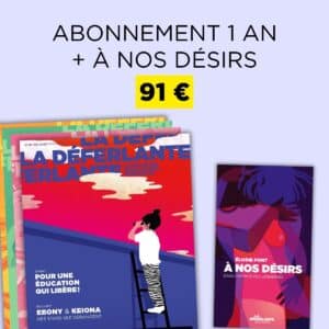 À nos désirs + Abonnement d'un an